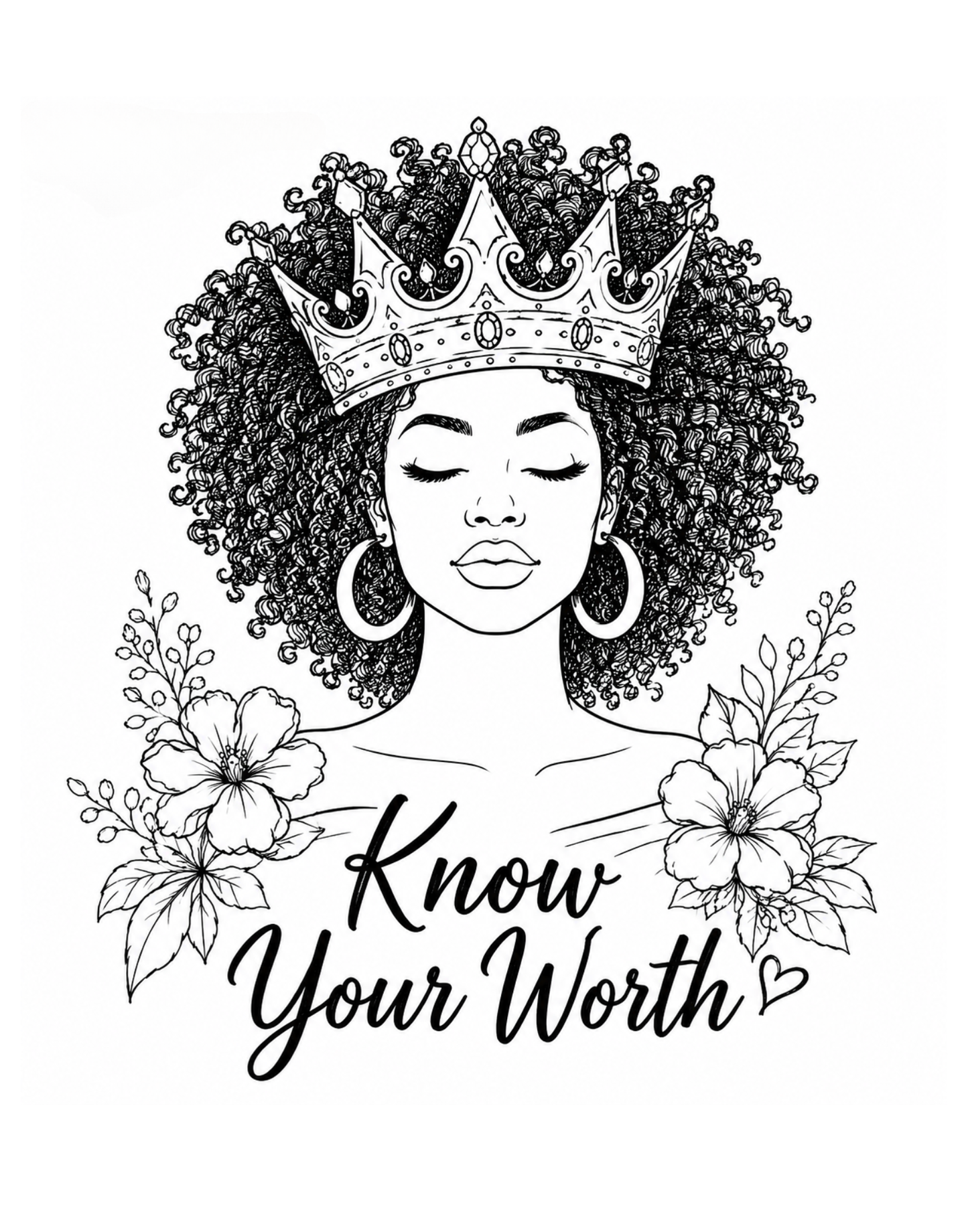 Black and white illustration of a woman with a crown and flowers with 'Know Your Worth' text.